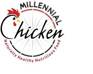 MILLENNIAL CHICKEN NATURALLY HEALTHY NUTRITIOUS FOOD