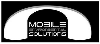 MOBILE ENVIRONMENTAL SOLUTIONS