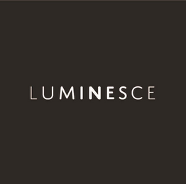 LUMINESCE