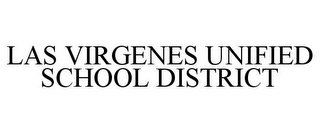 LAS VIRGENES UNIFIED SCHOOL DISTRICT