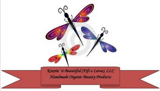 KEEPIN' IT BEAUTIFUL (FIFI O LEWA), LLCHANDMADE ORGANIC BEAUTY PRODUCTS