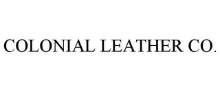 COLONIAL LEATHER CO.