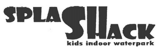 SPLASHACK KIDS INDOOR WATERPARK