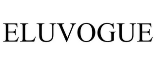 ELUVOGUE