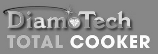 DIAMOTECH TOTAL COOKER