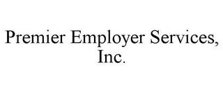 PREMIER EMPLOYER SERVICES, INC.