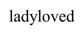 LADYLOVED