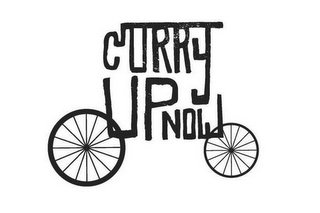 CURRY UP NOW