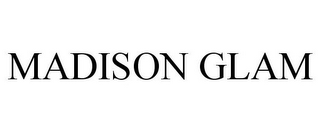 MADISON GLAM