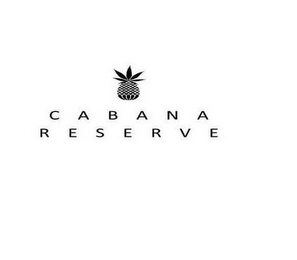 CABANA RESERVE