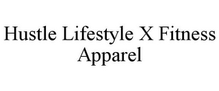 HUSTLE LIFESTYLE X FITNESS APPAREL