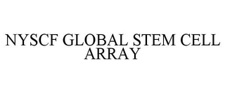 NYSCF GLOBAL STEM CELL ARRAY