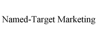 NAMED-TARGET MARKETING