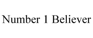 NUMBER 1 BELIEVER