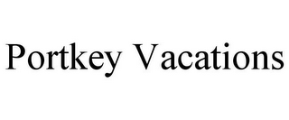 PORTKEY VACATIONS