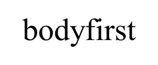 BODYFIRST