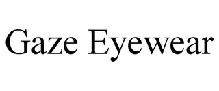 GAZE EYEWEAR
