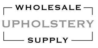 WHOLESALE UPHOLSTERY SUPPLY