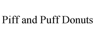 PIFF AND PUFF DONUTS