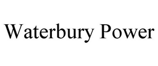 WATERBURY POWER