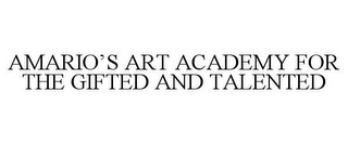 AMARIO'S ART ACADEMY FOR THE GIFTED AND TALENTED