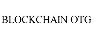 BLOCKCHAIN OTG