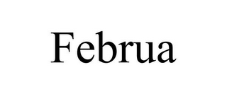 FEBRUA