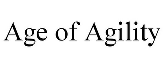 AGE OF AGILITY