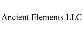 ANCIENT ELEMENTS LLC