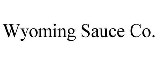 WYOMING SAUCE CO.