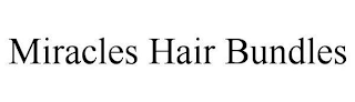MIRACLE'S HAIR BUNDLES