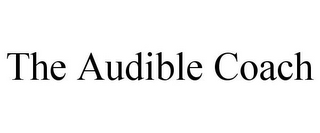 THE AUDIBLE COACH