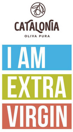 CATALONIA OLIVA PURA I AM EXTRA VIRGIN