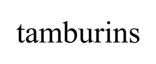 TAMBURINS