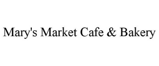 MARY'S MARKET CAFE & BAKERY