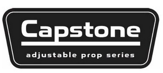 CAPSTONE ADJUSTABLE PROP SERIES