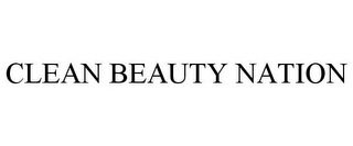 CLEAN BEAUTY NATION