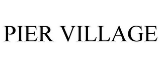PIER VILLAGE