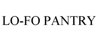 LO-FO PANTRY