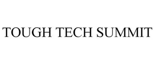 TOUGH TECH SUMMIT