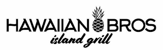 HAWAIIAN BROS ISLAND GRILL