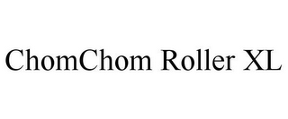 CHOMCHOM ROLLER XL