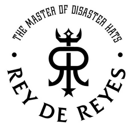 · THE MASTER OF DISASTER HATS · RR REY DE REYES