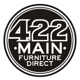 422 ·MAIN· FURNITURE DIRECT