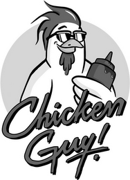 CHICKEN GUY!