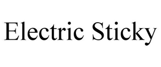 ELECTRIC STICKY