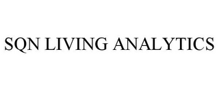 SQN LIVING ANALYTICS