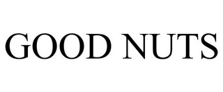 GOOD NUTS