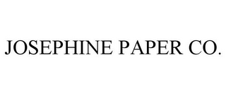 JOSEPHINE PAPER CO.