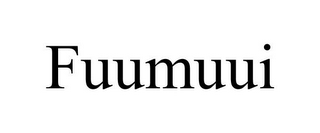 FUUMUUI